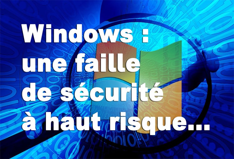 Windows faille de sécurité