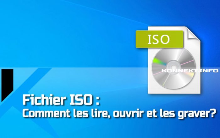 Comment lire, ouvrir et graver des fichiers ISO