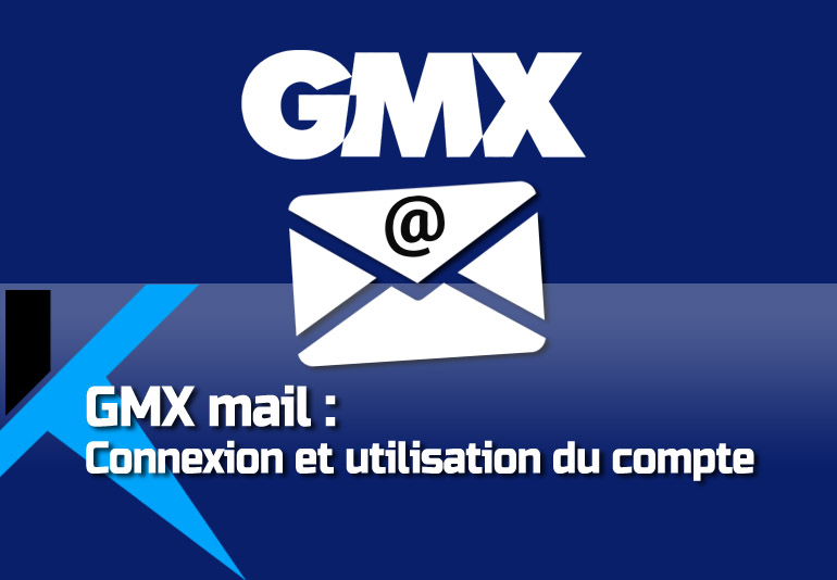 Gmx mail : Utilisation de la boite mail de GMX