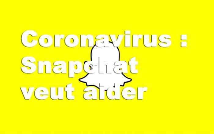 Coronavirus Snapchat veut aider